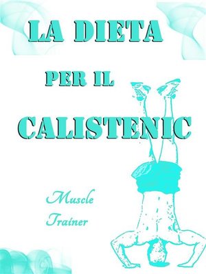 cover image of La Dieta per il Calistenic